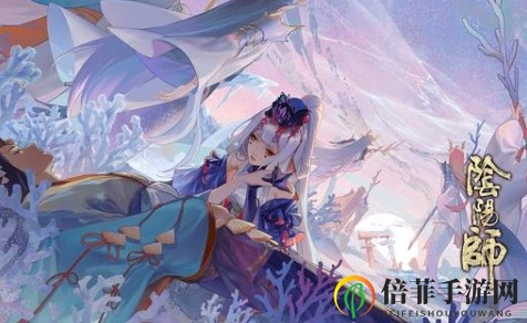 阴阳师SSR千姬怎么用 SSR千姬机制解读