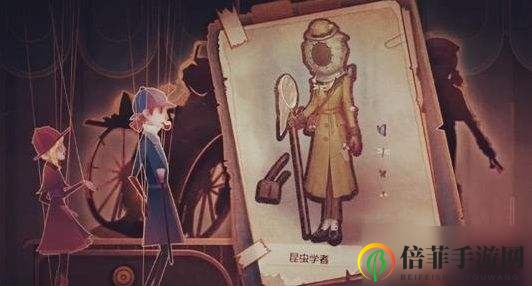 第五人格昆虫学家怎么玩 昆虫学家对局优劣克制解析