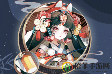 《阴阳师》辉夜姬皮肤典藏攻略，胧月外观与特效详览